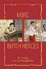 Ria Brodell, Chris E. Vargas, S. E. Fleenor, Chris E. Vargas - More Butch Heroes