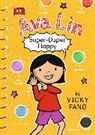 Vicky Fang - Ava Lin, Super-Duper Happy