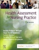Giddens Jean Foret, Susan Fickertt Wilson - Health Assessment for Nursing Practice
