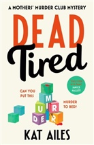 Kat Ailes - Dead tired