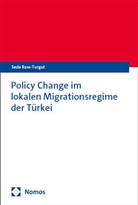 Seda Rass-Turgut - Policy Change im lokalen Migrationsregime der Türkei