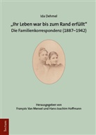 Ida Dehmel, Hoffmann, Hans-Joachim Hoffmann, François van Menxel, François Van Menxel - "Ihr Leben war bis zum Rand erfüllt"