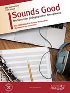 Felix Janosa, Jörg Sommerfeld - Sounds Good - Die Kunst des pädagogischen Arrangierens