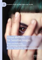 Anderdal Bakken, Bakken, Silje Bakken, Silje Anderdal Bakken, Sidsel Harder - Visual Methods for Sensitive Images