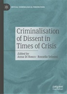 Anna Di Ronco, Selmini, Rossella Selmini - Criminalisation of Dissent in Times of Crisis