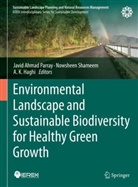 A. K. Haghi, A K Haghi, Javid A. Parray, Javid Ahmad Parray, Nowsheen Shameem - Environmental Landscape and Sustainable Biodiversity for Healthy Green Growth