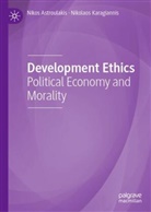 Nikos Astroulakis, Nikolaos Karagiannis - Development Ethics