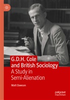 Matt Dawson - G.D.H. Cole and British Sociology
