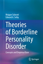 Mojgan Salavati, Edward A Selby, Edward A. Selby - Theories of Borderline Personality Disorder