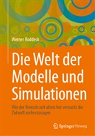 Werner Roddeck - Die Welt der Modelle und Simulationen