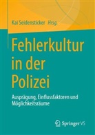 Kai Seidensticker - Fehlerkultur in der Polizei