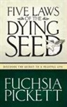 Fuchsia Pickett - Five Laws of the Dying Seed