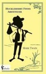 Mark Twain - Huckleberry Finns Abenteuer