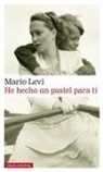 Mario Levi - He hecho un pastel para ti