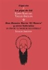 Ignacio Amestoy Eguiguren, Ramón Del Valle-Inclán - Ligazón & La pipa de kif ; Don Ramón María "El Manco" y otros bohemios : veinte años de "La noche de Max Estrella"