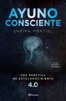 Endika Montiel - Ayuno consciente : una práctica de autoconocimiento 4.0