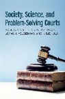 Mia A. Holbrook, Kylie Kulak, Monica K. Miller, Monica K. (Full Foundation Professor Miller, Monica K./ Holbrook Miller, Miller Monica K.... - Society, Science, and Problem-Solving Courts