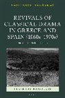 Vasileios Balaskas, Vasileios (Substitute Lecturer in Modern Balaskas - Revivals of Classical Drama in Greece and Spain (1860s1970s)