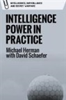 David Schaefer, Michael Herman, Michael Herman, Michael Herman David Schaefer, David Schaefer - Intelligence Power in Practice