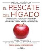Médico Médium. El rescate del hígado