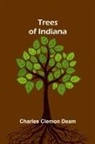 Charles Clemon Deam - Trees of Indiana