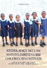 Anna Schlüter - Kinder singt mit uns Watoto Imbeni na sisi Children sing with us