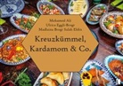 Madlaina Brogt Salah Eldin - Kreuzkümmel, Kardamom & Co.