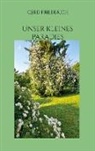 Gerd Friederich - Unser kleines Paradies