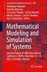 Dmitri Vinnikov, Volodymyr Kazymyr, Anatoliy Morozov, Alexander Palagin, Serhiy Shkarlet, Nikolai Stoianov... - Mathematical Modeling and Simulation of Systems