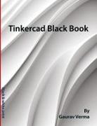 Gaurav Verma - Tinkercad Black Book