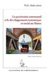 Nafie Abderrahim - Le patrimoine communal et le développement économique et social au Maroc