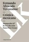 Fernando de Alvarado Tezozómoc - Crónica mexicana