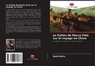 Ramíz Deníz - La fiction de Marco Polo sur le voyage en Chine