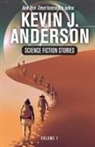 Kevin J. Anderson - Science Fiction Stories Volume 1
