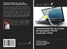 Ravindra Badgujar, Tushar Jaware, Jitendra Patil - Implementación de la pila de hardware TCP/IP mediante FPGA