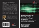 Miranda Gurgenidze, Giorgi Urtmelidze, Tamazi Urtmelidze - Aspetti giuridici dei brevetti europei e unitari: Una doppia prospettiva