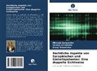 Miranda Gurgenidze, Urtmelidze, Giorgi Urtmelidze, Tamazi Urtmelidze - Rechtliche Aspekte von Europäischen und Einheitspatenten: Eine doppelte Sichtweise