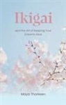 Maya Thoresen - Ikigai