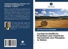 Jeff Daniel Nze Memiaghe - Landwirtschaftliche Praktiken und räumliche Variabilität von Phosphor in Böden