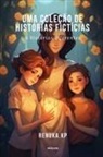 Renuka Kp - Uma coleção de histórias fictícias