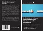 Geetha Mary Amalanathan, T. Sangeetha - Detección de valores atípicos mediante técnicas de Soft Computing