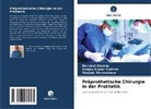 Navneet Saxena, Sanjay Kumar Sharma, Shrivastava, Vaishali Shrivastava - Präprothetische Chirurgie in der Prothetik