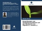 Abraham Martey - Auswirkungen von Produktionssystemen auf das Wachstum von Paprika (C. annum L.)