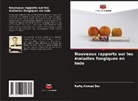 Rafiq Ahmad Dar - Nouveaux rapports sur les maladies fongiques en Inde