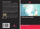 Eliane Karsaklian - Entre dois mundos