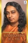 Paramahansa Yogananda - Autobiography of a Yogi by Paramahansa Yogananda