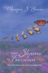 Monique S. Brewer - From Shame to Freedom
