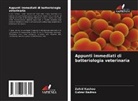 Gulzar Badroo, Zahid Kashoo - Appunti immediati di batteriologia veterinaria