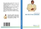 Rene Bavassa-Ba-Maduka - MA VIE ET MA CARRIERE