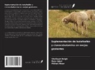 Shafayat Beigh, Raja Iqbal, Mehak Nisar - Suplementación de butafosfán y cianocobalamina en ovejas gestantes